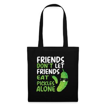 Les amis ne laissent pas leurs amis manger des cornichons seuls - Sac en tissu - noir - Devant