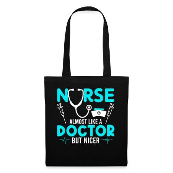 Nurse almost like a doctor but more beautiful - Tote Bag - black - Front