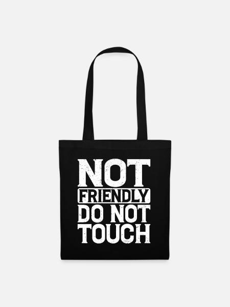 Not Friendly, Do Not Touch 9 - Stoffbeutel - Schwarz
