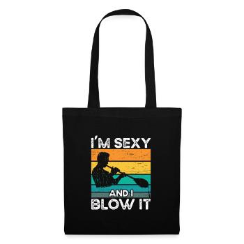 I'm sexy and I blow glassblowing - Tote Bag - black - Front