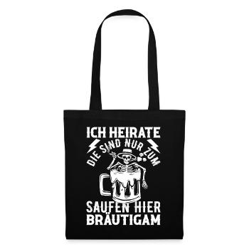 Bräutigam Polter Party Hochzeit Junggesellenabschi - Stoffbeutel - Schwarz - Vorne