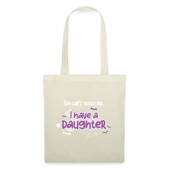 You Cant Scare Me I Have A Daughter - Tote Bag - nature - Front