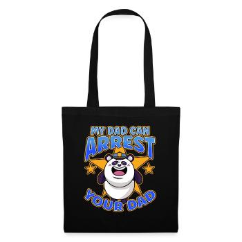 My Dad Can Arrest You Dad - Tote Bag - black - Front