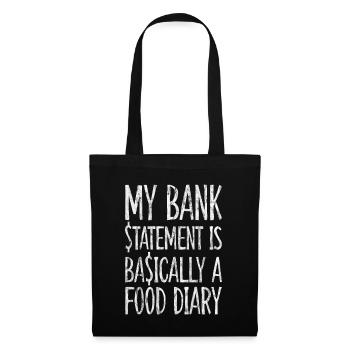 Mon relevé bancaire est essentiellement un journal alimentaire 3 - Sac en tissu - noir - Devant