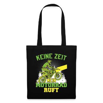 Keine Zeit Mein Motorrad Ruft - Stoffbeutel - Schwarz - Vorne