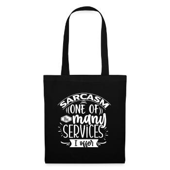 Le sarcasme est l’un des nombreux services que j’offre - Sac en tissu - noir - Devant