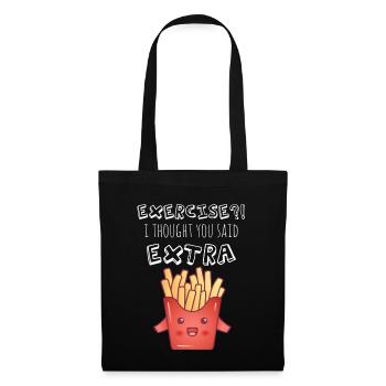 Exercise - I Thought You Said Extra Fries?! - Tote Bag - black - Front