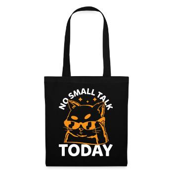 Funny Cat Meme - No Small Talk Today - Funny Cat L - Stoffbeutel - Schwarz - Vorne