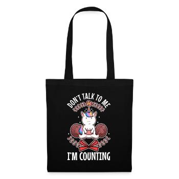 Don't Talk To Me I'm Counting - Stoffbeutel - Schwarz - Vorne