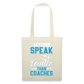 Actions Speak Louder Than Coaches - Soccer Player - Tote Bag - nature - Front