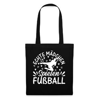 Fußball Spieler Girls - Echte Mädchen Spielen Fuß - Stoffbeutel - Schwarz - Vorne