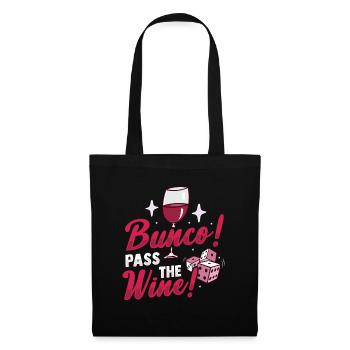 Bunco Pass the Wine Design for Bunco Babe and Wine - Tote Bag - black - Front