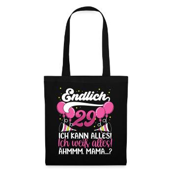 Endlich 29 Ich kann alles Ich weiß alles - Stoffbeutel - Schwarz - Vorne