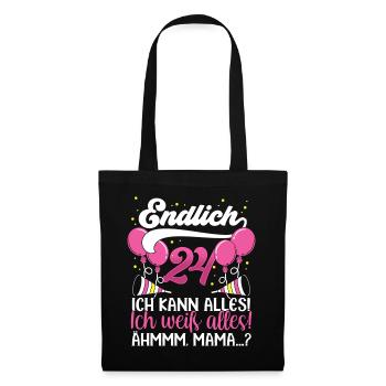 Endlich 24 Ich kann alles Ich weiß alles - Stoffbeutel - Schwarz - Vorne