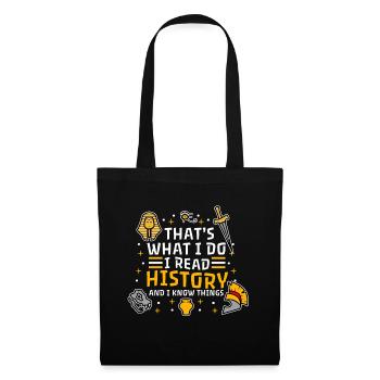 I read history and i know things - Stoffbeutel - Schwarz - Vorne