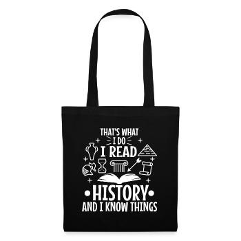 I read history and i know things - Stoffbeutel - Schwarz - Vorne