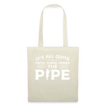 There Comes The Pipe - Cornemuse - Sac en tissu - nature - Devant