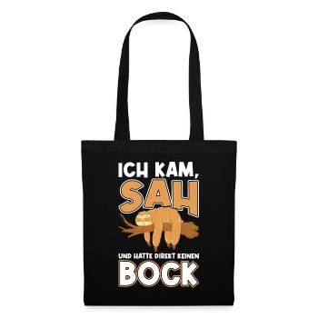 Ich Kam, Sah Und Hatte Direkt Keinen Bock - Stoffbeutel - Schwarz - Vorne