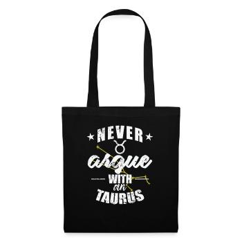 Signe du zodiaque Ne jamais se disputer avec un Taureau Taureau - Sac en tissu - noir - Devant