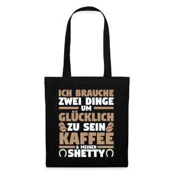 Pferd Reitsport Reiten Pferdesport Kaffee Shetty - Stoffbeutel - Schwarz - Vorne