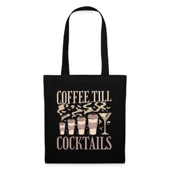 Coffee till Cocktails 8 - Stoffbeutel - Schwarz - Vorne