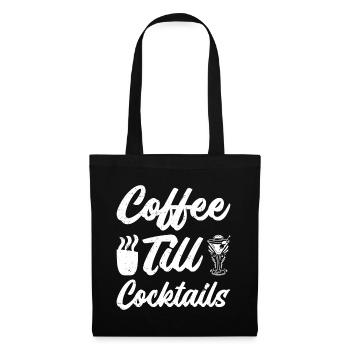 Coffee till Cocktails 9 - Stoffbeutel - Schwarz - Vorne