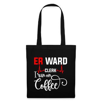 Er Ward Clerk I Run On Coffee 4 - Stoffbeutel - Schwarz - Vorne