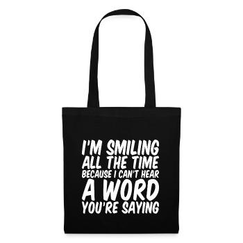 Parce que je n’entends pas un mot que tu dis - Sac en tissu - noir - Devant