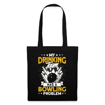 My Drinking Team Has A Bowling Problem - Tote Bag - black - Front