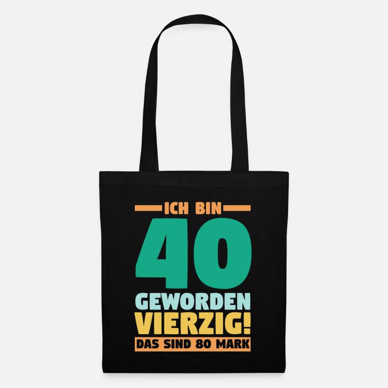 Vierzig Vierzigster 40 Jahre Geburtstag - Stoffbeutel - Schwarz