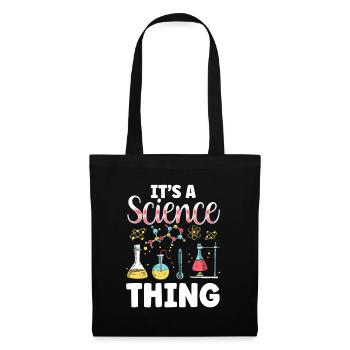 Is a Science Thing Scientist Science - Tote Bag - black - Front