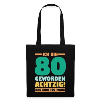 Achtzig Achtzigster 80 Jahre Geburtstag - Stoffbeutel - Schwarz - Vorne