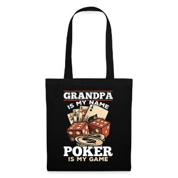 Poker Player Grandpa Is My Name Poker Is My Game - Tote Bag - black - Front