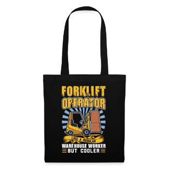 Forklift Operator Like A Regular Warehouse Worker - Stoffbeutel - Schwarz - Vorne