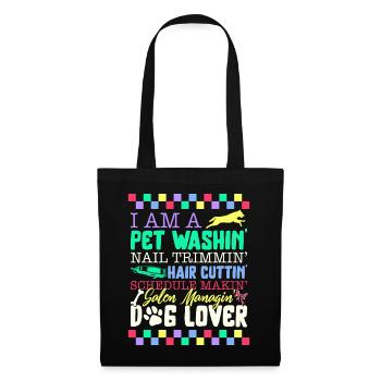 Chemise de toiletteur pour chien, je suis un animal de compagnie lavage Nail Trimmin - Sac en tissu - noir - Devant