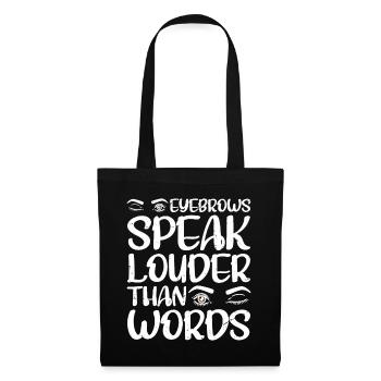 Les sourcils parlent plus fort que les mots 4 - Sac en tissu - noir - Devant