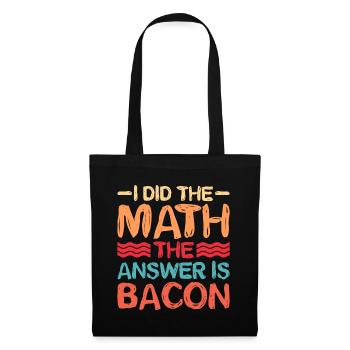 I did the math, the answer is bacon 5 - Tote Bag - black - Front
