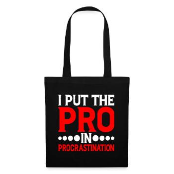 Je mets le pro dans la procrastination 13 - Sac en tissu - noir - Devant