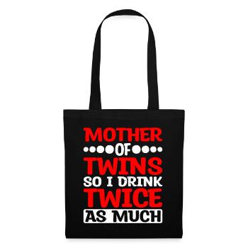 Mother Of Twins So I Drink Twice As Much - Tote Bag - black - Front