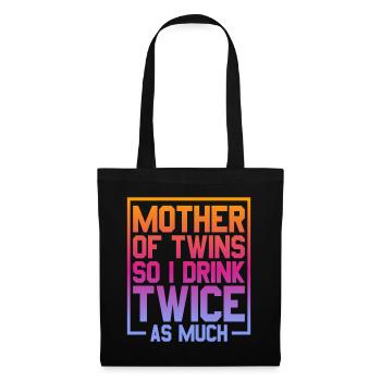 Mother Of Twins So I Drink Twice As Much 2 - Tote Bag - black - Front