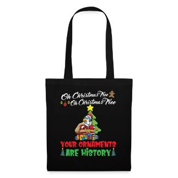 Oh Christmas Tree Your Ornaments Are History - Tote Bag - black - Front