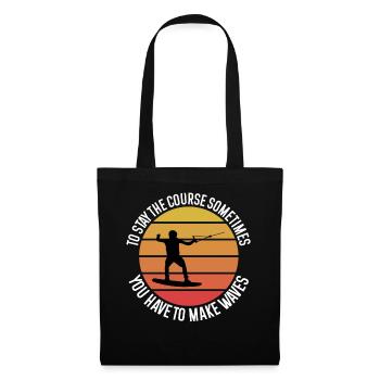 Pour garder le cap, il faut parfois faire des vagues - Sac en tissu - noir - Devant