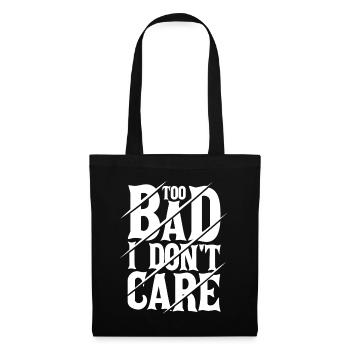 Dommage que je m’en fiche - Drôle de dicton - Sac en tissu - noir - Devant