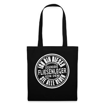 Ich Bin Dieser Legendäre Fliesenleger Von Dem Sie - Stoffbeutel - Schwarz - Vorne