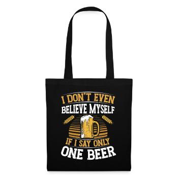 Don't even believe myself when I say that - Tote Bag - black - Front