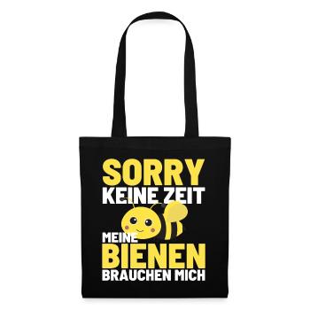 KEINE ZEIT MEIN VOLK BRAUCHT MICH Bienen Honig - Stoffbeutel - Schwarz - Vorne