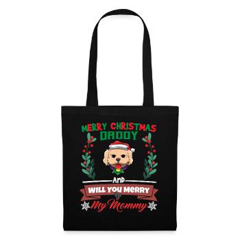 Merry Christmas Daddy And Will You Merry My Mommy - Stoffbeutel - Schwarz - Vorne
