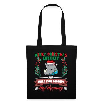 Merry Christmas Daddy And Will You Merry My Mommy - Stoffbeutel - Schwarz - Vorne