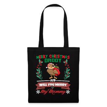 Merry Christmas Daddy And Will You Merry My Mommy - Stoffbeutel - Schwarz - Vorne