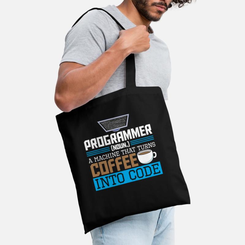 Programmer A machine that turns coffee into code Tote Bag